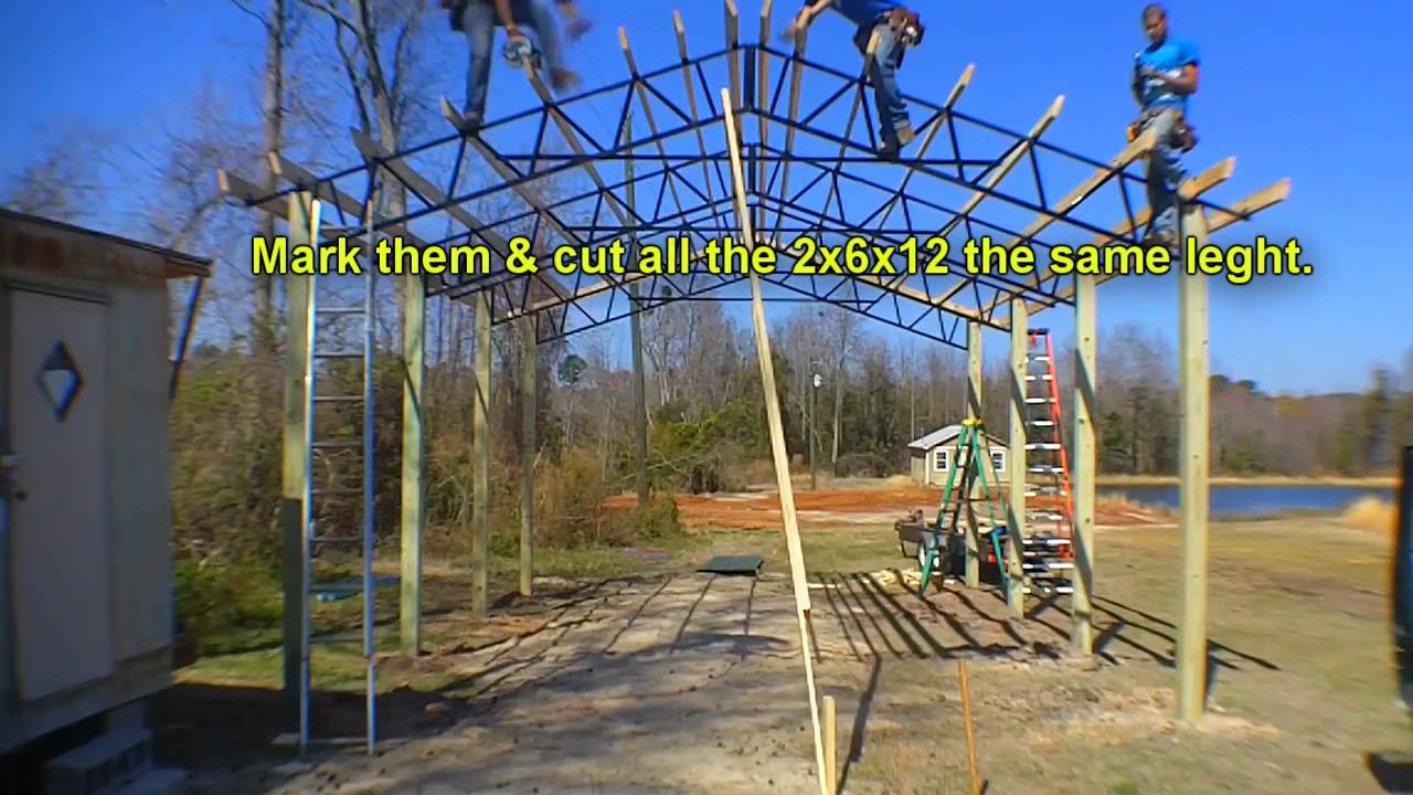 How to Build a Pole Barn With Steel Trusses?