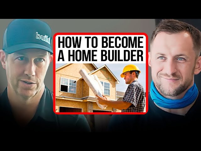 How to Become a Home Builder