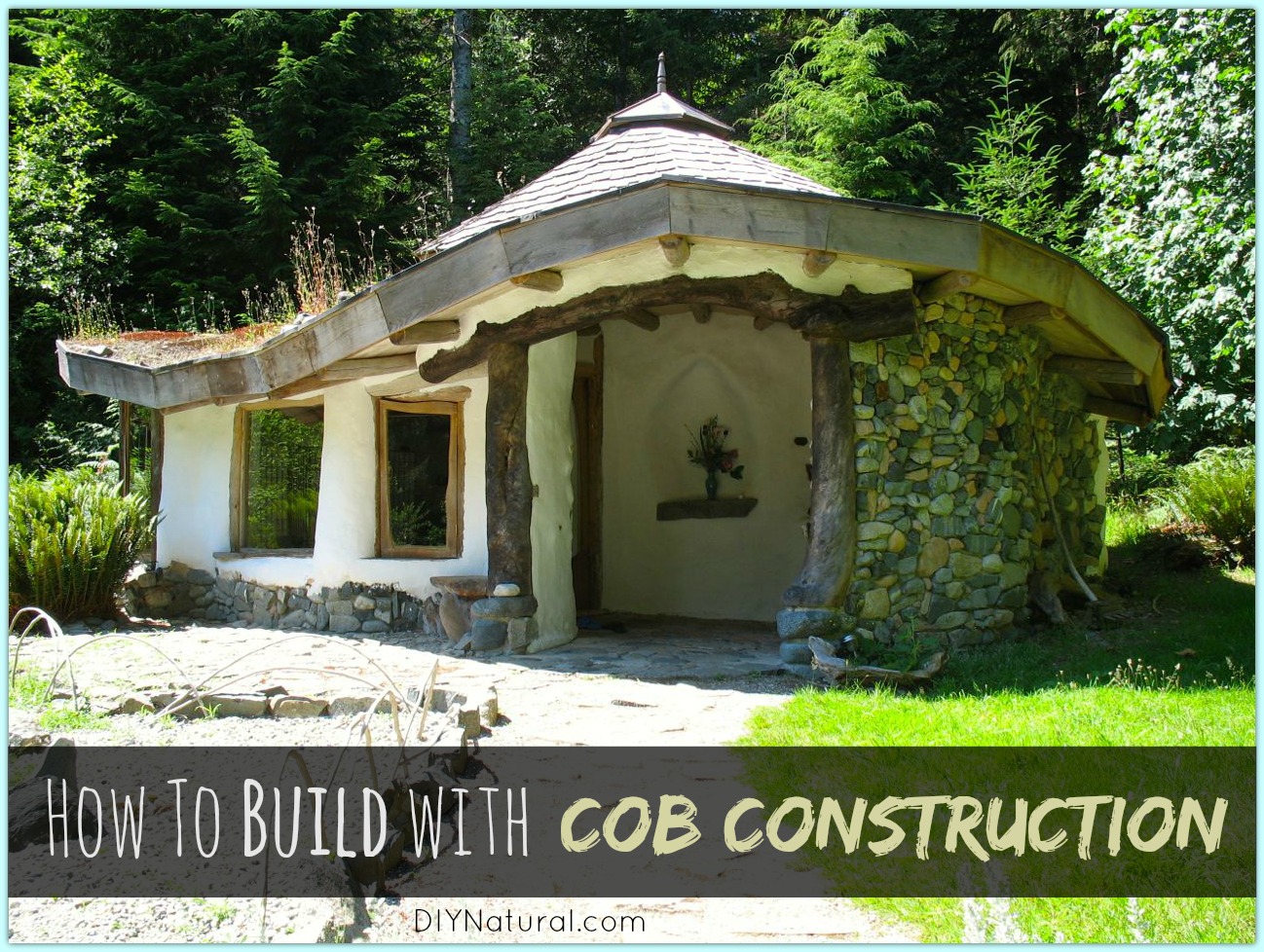 How to Build a Cob Home